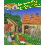 My zvieratká na sedliackom dvore - cena, porovnanie