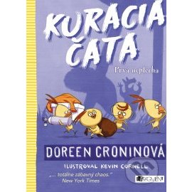 Kuracia čata - Prvá neplecha