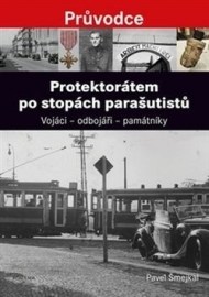 Protektorátem po stopách parašutistů