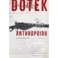 Dotek Anthropoidu - cena, porovnanie