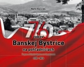 76 rokov Banskej Bystrice na pohľadniciach