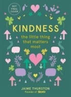 Kindness - The Little Thing that Matters Most - cena, porovnanie