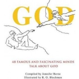 God - 48 Famous and Fascinating Minds Talk About God