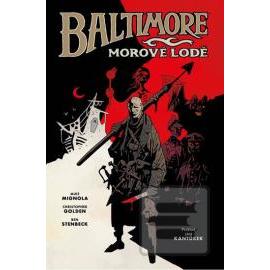 Baltimore 1 - Morové lodě