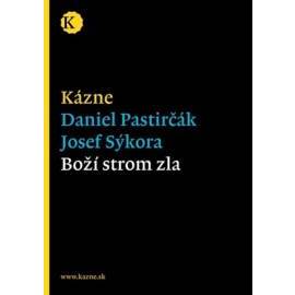 Kázne - Boží strom zla