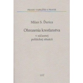 Ohrozenie kresťanstva v súčasnej politickej situácii