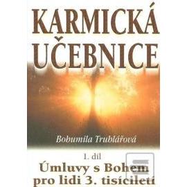 Karmická učebnice 1. Úmluvy s Bohem