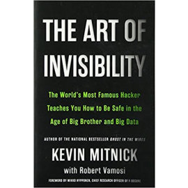 The Art of Invisibility