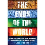 The Ends of the World Volcanic Apocalypses, Lethal Oceans and Our Quest to Understand Earth’s Past Mass Extinctions - cena, porovnanie