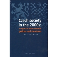 Czech society in the 2000s: a report on socio-economic policies and structures - cena, porovnanie