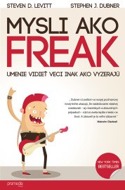 Mysli ako freak - Freakonomics III.