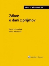 Zákon o dani z príjmov - praktický komentár