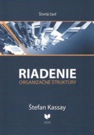 Riadenie organizačné štruktúry 4. časť