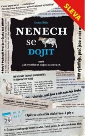 Nenech se dojit