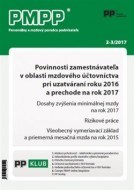 PMPP 2-3 2017 Povinnosti zamestnávateľa v oblasti mzdového účtovníctva pri uzatváraní roku 2016 a prechode na rok 2017 - cena, porovnanie