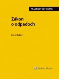 Zákon o odpadoch - praktický komentár