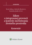 Zákon o integrovanej prevencii a kontrole znečisťovania životného prostredia - komentár - cena, porovnanie