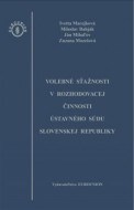 Volebné sťažnosti v rozhodovacej činnosti Ústavného súdu Slovenskej republiky - cena, porovnanie