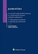 Judikatúra vo veciach exekučného konania a v statusových veciach súdnych exekútorov II. - cena, porovnanie