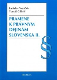 Pramene k právnym dejinám Slovenska II.