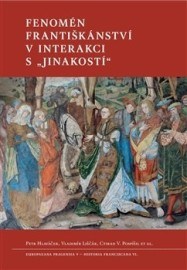 Fenomén františkánství v interakci s jinakostí