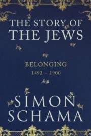 The Story of the Jews: Belonging (1492-1900)