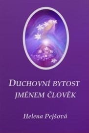 Duchovní bytost jménem člověk