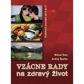 Vzácne rady na zdravý život