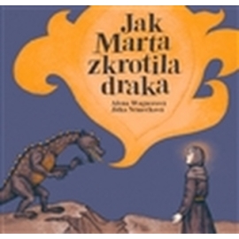 Jak Marta zkrotila draka