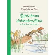 Žabiakovo dobrodružstvo a ďalšie príbehy - cena, porovnanie