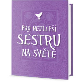 Pro nejlepší sestru na světě