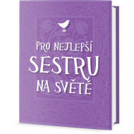 Pro nejlepší sestru na světě - cena, porovnanie