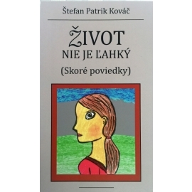 Život nie je ľahký (Skoré poviedky)