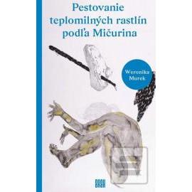 Pestovanie teplomilných rastlín podľa Mičurina