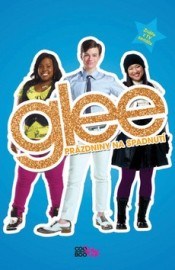 Glee 3 - Prázdniny na spadnutí