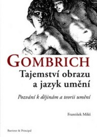 Gombrich - Tajemství obrazu a jazyk umění