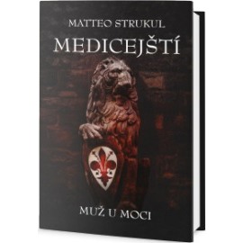 Medicejští - Muž u moci