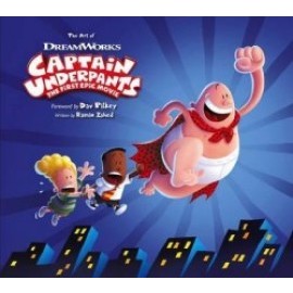 The Art And Making Of Captain Underpants The First Epic Movie