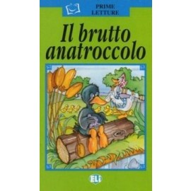 ELI - I - Prime Letture - Il brutto anatroccolo + CD