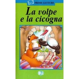 ELI - I - Prime Letture - La volpe e la cicogna + CD