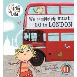 Charlie and Lola:We Completely Must Go to London