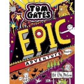 Tom Gates: Epic Adventure (kind of)