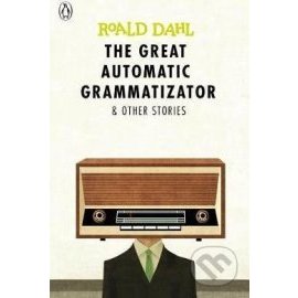 The Great Automatic Grammatizator and Other Stories