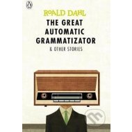 The Great Automatic Grammatizator and Other Stories - cena, porovnanie