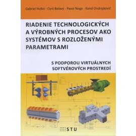 Riadenie technologických a výrobných procesov ako systémov s rozloženými parametrami