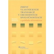 Zmeny vlastníckych transakcií v obchodných spoločnostiach - cena, porovnanie