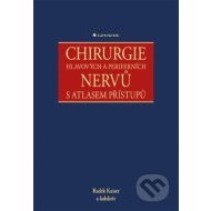 Chirurgie hlavových a periferních nervů s atlasem přístupů - cena, porovnanie