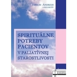 Spirituálne potreby pacientov v paliatívnej starostlivosti