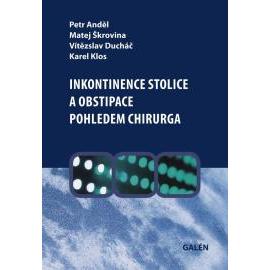 Inkontinence stolice a obstipace pohledem chirurga