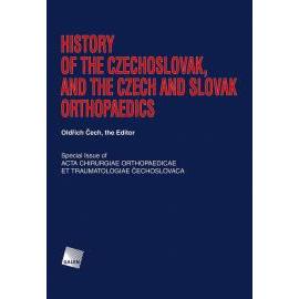 History of the Czechoslovak, and the Czech and Slovak Orthopaedics